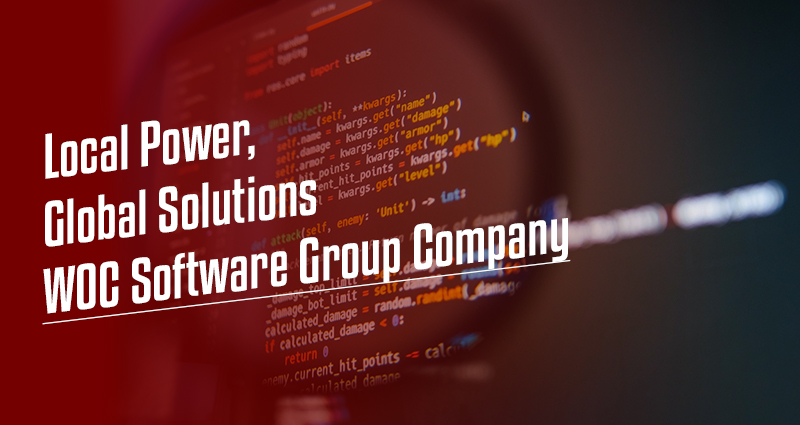 Local Power, Global Solutions: WOC Software Group Company