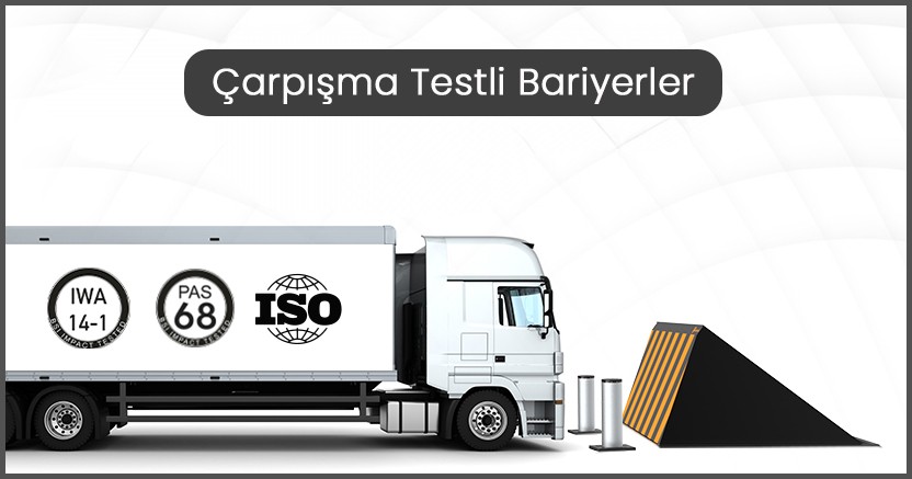 Çarpışma Testli Bariyerler