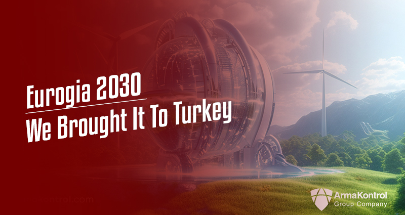 Eurogia 2030 We Brought It To Turkey!