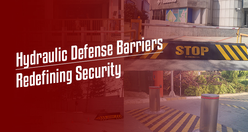 Arma Kontrol Hydraulic Defense Barriers: Redefining Security